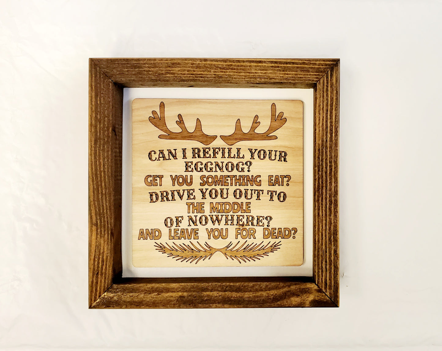 Funny Christmas Vacation Sign – Handmade Wood Shelf Sitter - Can I refill your Eggnog?