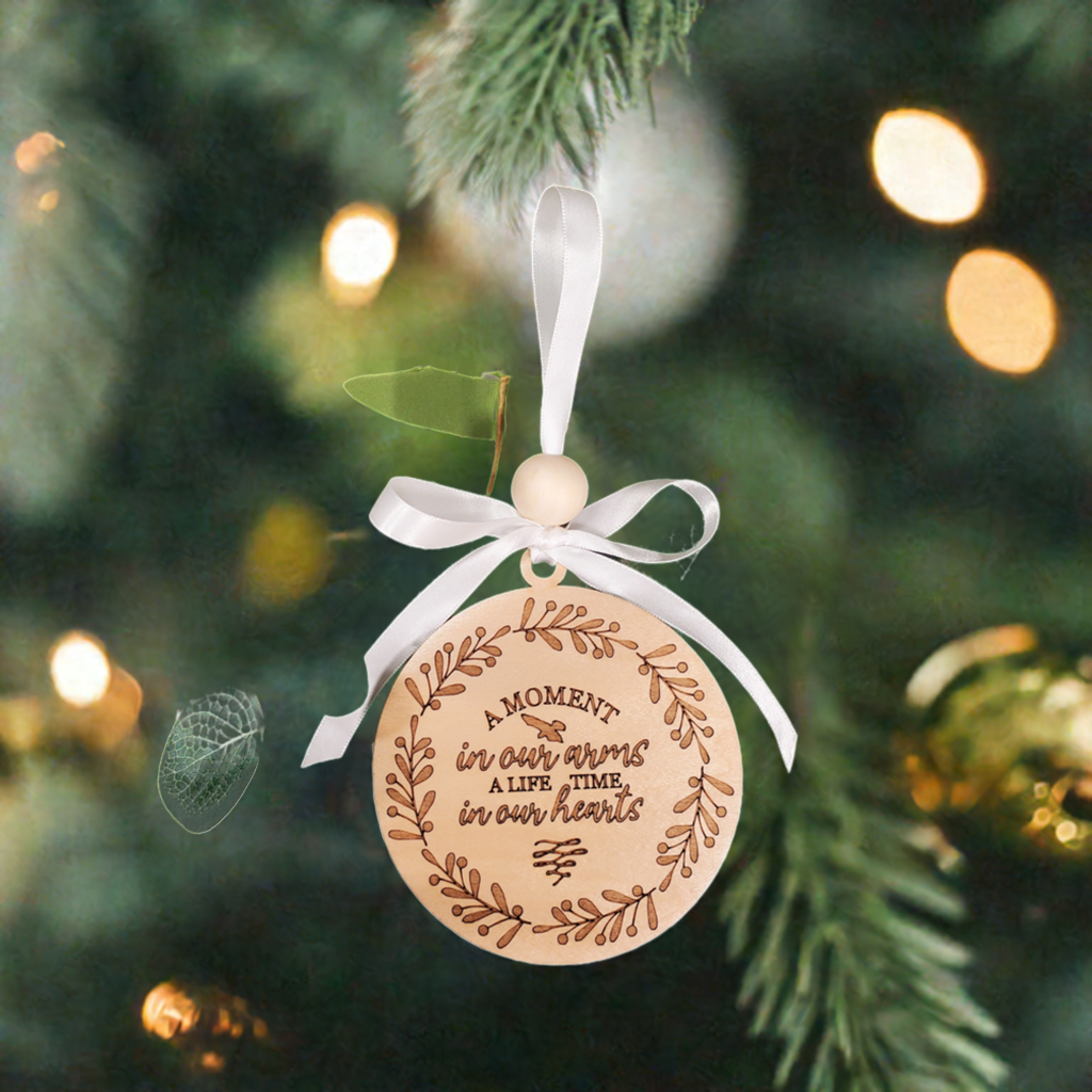 A Moment in Our Arms A Lifetime in Our Hearts - memorial ornament - engraved wood ornament with white satin ribbon