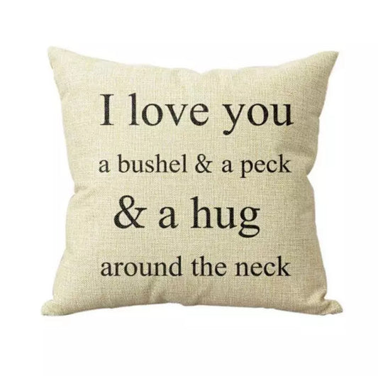 I Love You a Bushel and a Peck decorative pillow - Indoor/outdoor