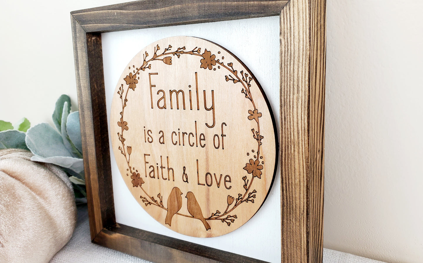 Family is a Circle of Faith & Love - shelf sitter 6" x 6"