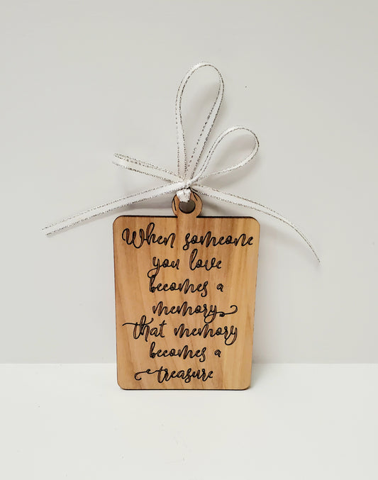 Memorial Ornament Engraved Wood - When Memories Become Treasures