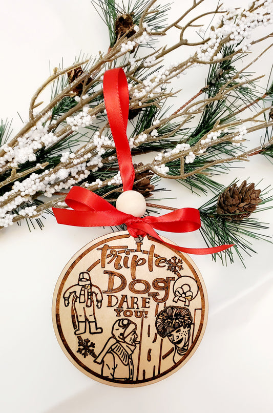 Triple Dog Dare You! - funny ornament inspired by the Christmas Classic movie, A Christmas Story