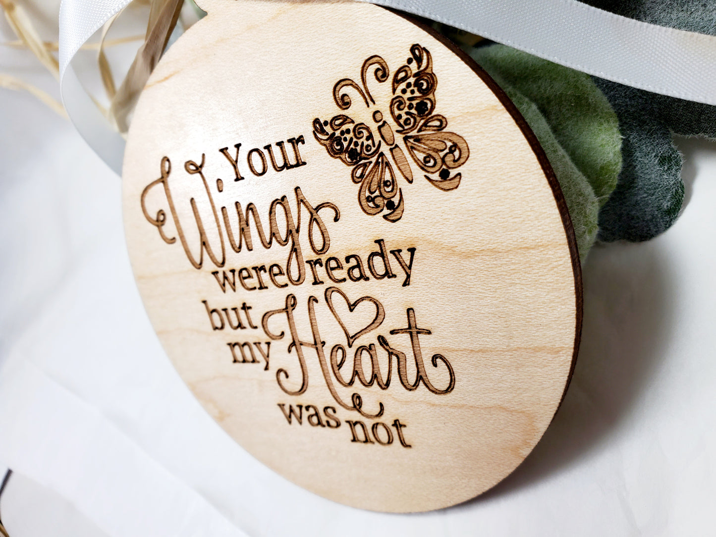 Your Wings Were Ready but my Heart was Not - memorial ornament - engraved wood