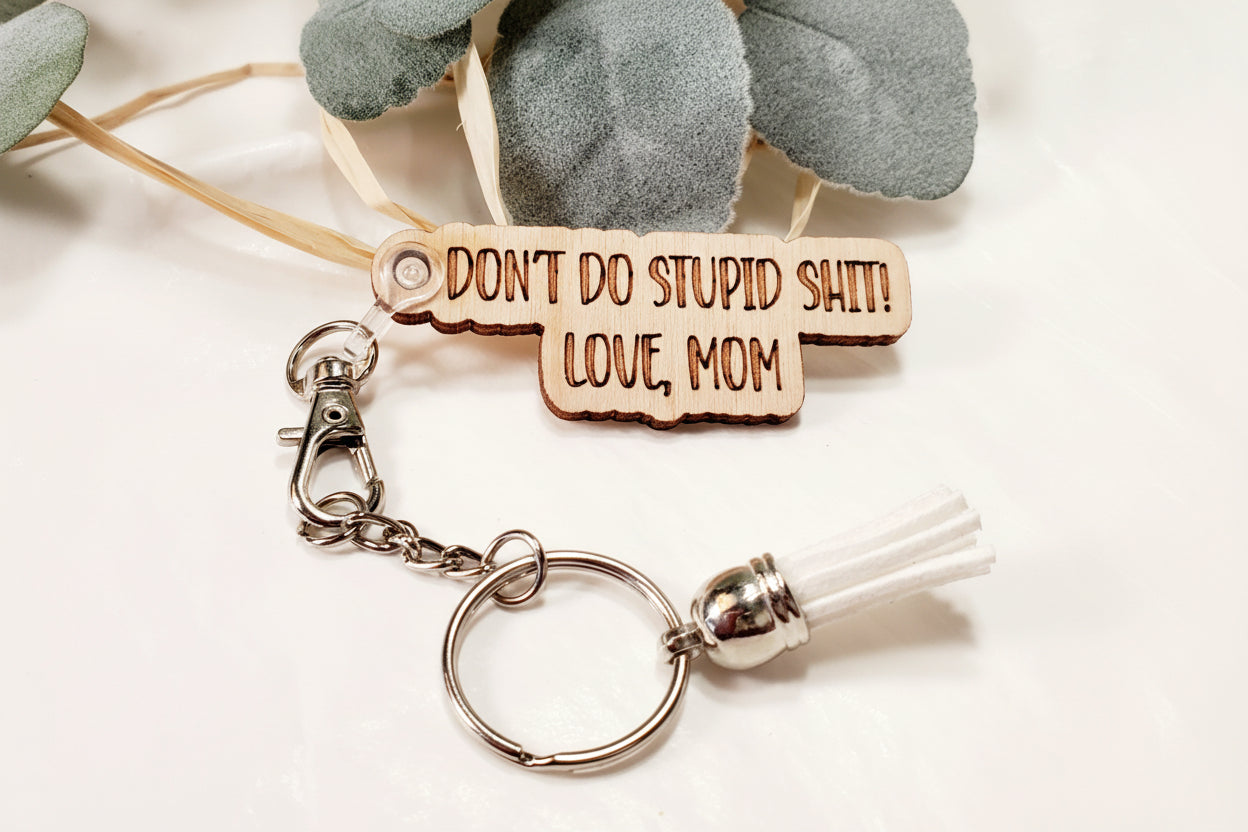 "Don't Do Stupid Shit Love Mom" keychain, perfect gag gift for teens and college kids
