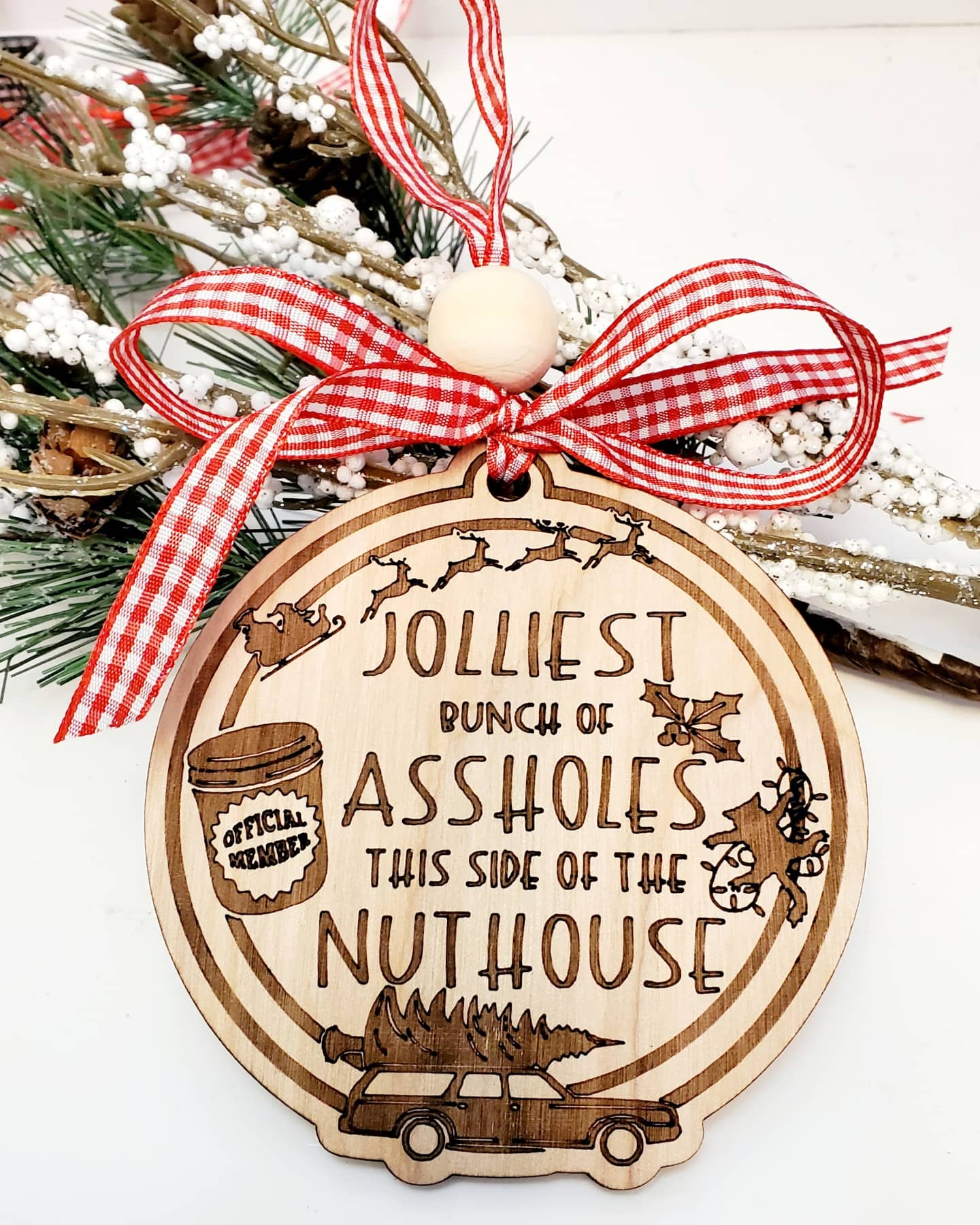 Jolliest Bunch of Assholes this side of the Nuthouse -engraved ornament inspired by the movie National Lampoons Christmas Vacation