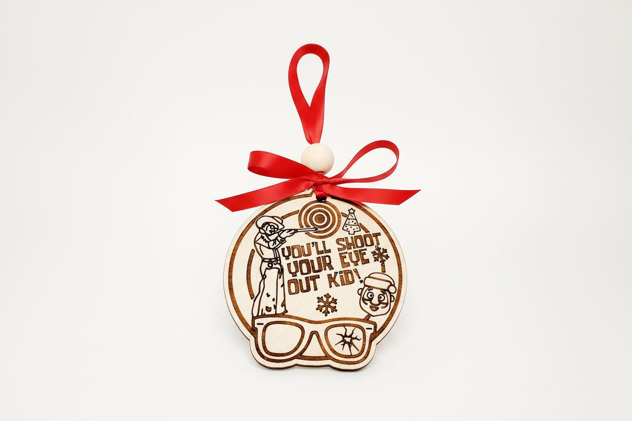 You'll Shoot Your Eye Out ornament - scene engraved on wood